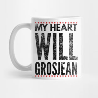 My Heart Will Grosjean 02 Mug